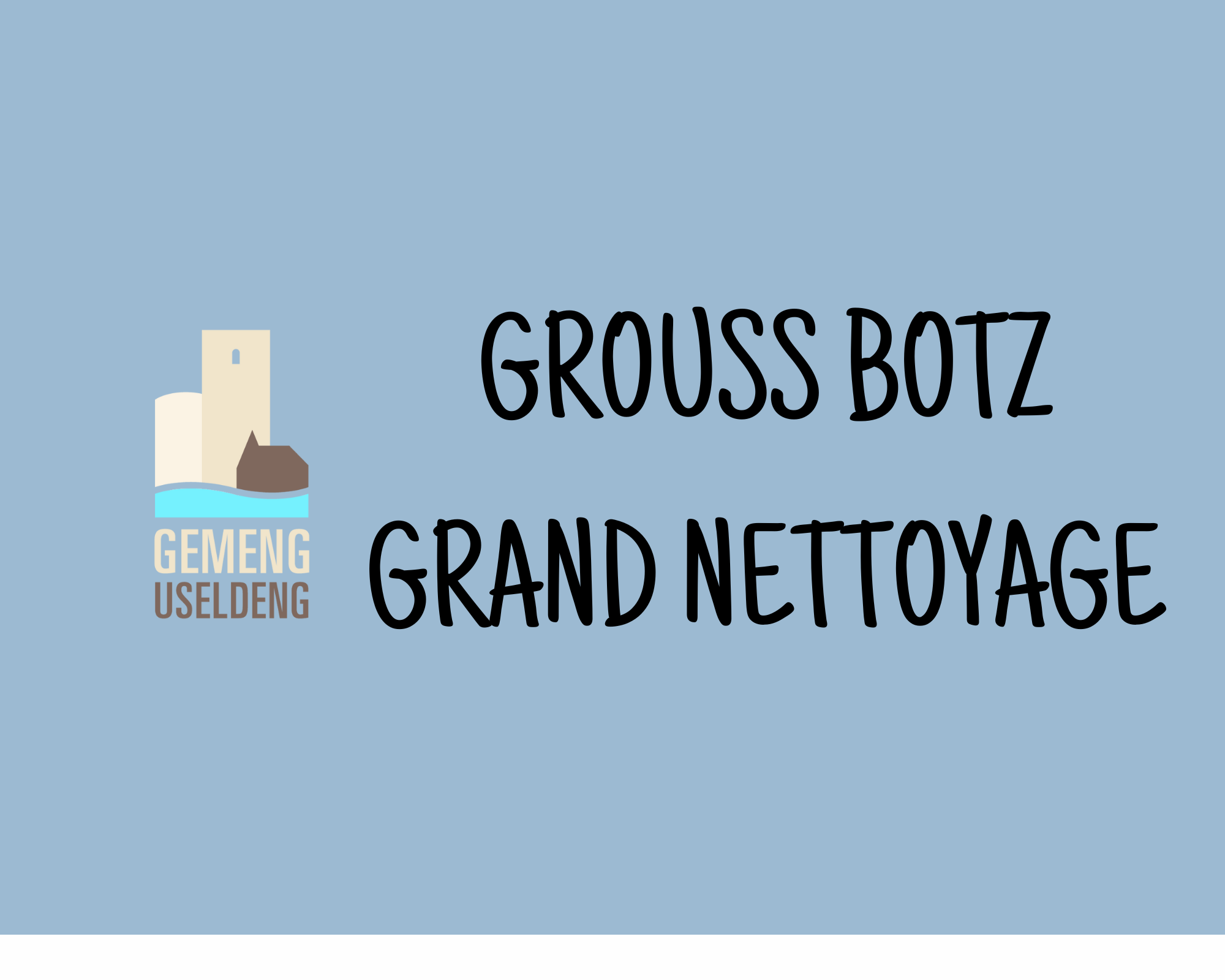 SAVE THE DATE: Grouss Botz // Grand Nettoyage